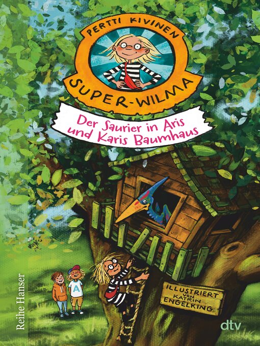 Title details for Super-Wilma – Der Saurier in Aris und Karis Baumhaus by Pertti Kivinen - Available